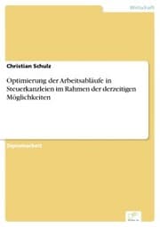 Cover von Optimierung der Arbeitsabläufe in Steuerkanzleien im Rahmen der derzeitigen Möglichkeiten