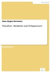 Cover von Telearbeit - Rückkehr zum Verlagswesen?