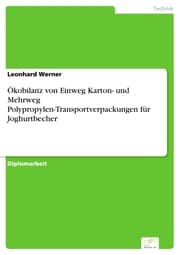 Cover von Ökobilanz von Einweg Karton- und Mehrweg Polypropylen-Transportverpackungen für Joghurtbecher