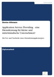 Cover von Application Service Providing - eine Dienstleistung für kleine und mittelständische Unternehmen?