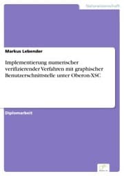 Cover von Implementierung numerischer verifizierender Verfahren mit graphischer Benutzerschnittstelle unter Oberon-XSC