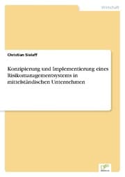 Cover von Konzipierung und Implementierung eines Risikomanagementsystems in mittelständischen Unternehmen