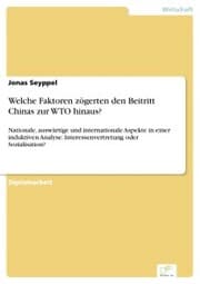 Cover von Welche Faktoren zögerten den Beitritt Chinas zur WTO hinaus?