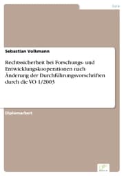 Cover von Rechtssicherheit bei Forschungs- und Entwicklungskooperationen nach Änderung der Durchführungsvorschriften durch die VO 1/2003