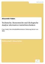 Cover von Technische, ökonomische und ökologische Analyse alternativer Antriebstechniken