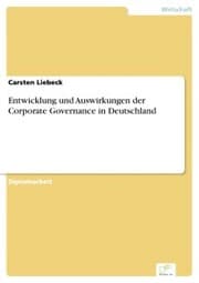 Cover von Entwicklung und Auswirkungen der Corporate Governance in Deutschland