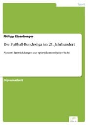 Cover von Die Fußball-Bundesliga im 21. Jahrhundert