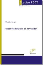 Cover von Fußball-Bundesliga im 21. Jahrhundert