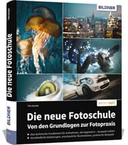 Cover von Die neue Fotoschule - Von den Grundlagen zur Fotopraxis