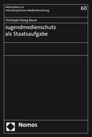 Cover von Jugendmedienschutz als Staatsaufgabe