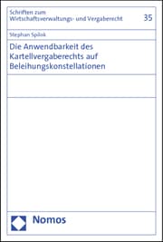 Cover von Die Anwendbarkeit des Kartellvergaberechts auf Beleihungskonstellationen