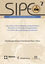 Cover von Das soft law der europäischen Organisationen/The Soft Law of European Organisations/La soft law des organisations européennes