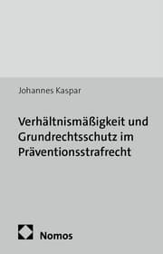 Cover von Verhältnismäßigkeit und Grundrechtsschutz im Präventionsstrafrecht