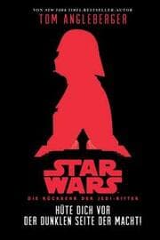 Cover von Hüte dich vor der Dunklen Seite der Macht (Star Wars Die Rückkehr der Jedi-Ritter)