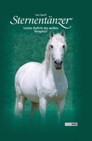Cover von Sternentänzer, Band 7 - Letzter Auftritt des weißen Hengstes?