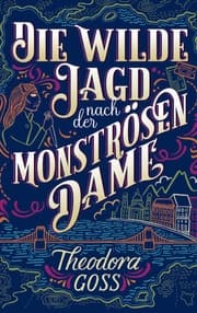 Cover von Die wilde Jagd nach der Monströsen Dame