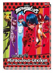 Cover von Das große Miraculous-Lexikon - Alles über Ladybug und ihre Welt von A bis Z