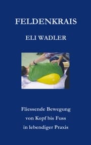 Cover von Feldenkrais Eli Wadler