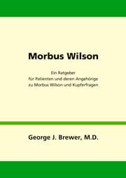 Cover von Morbus Wilson - Ein Ratgeber für Patienten und deren Angehörige zu Morbus Wilson und Kupferfragen