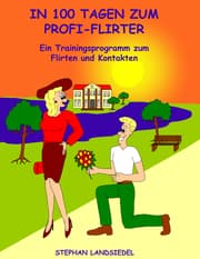 Cover von In 100 Tagen zum Profi-Flirter