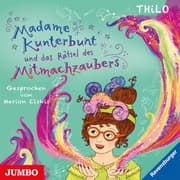 Cover von Madame Kunterbunt und das Rätsel des Mitmachzaubers