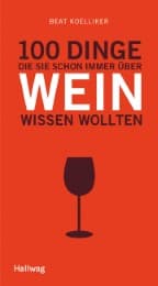 Cover von 100 Dinge, die Sie schon immer über Wein wissen wollten
