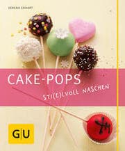 Cover von Cake-Pops - Sti(e)lvoll naschen