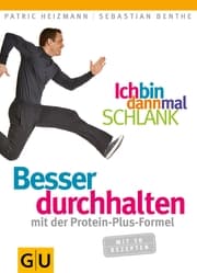 Cover von Ich bin dann mal schlank: Besser durchhalten mit der Protein-Plus-Formel