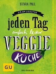 Cover von Die Am-liebsten-jeden-Tag-einfach-lecker-Veggie-Küche