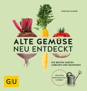 Cover von Alte Gemüse neu entdeckt