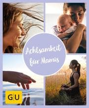 Cover von GU Aktion Ratgeber Junge Familien - Achtsamkeit für Mamis