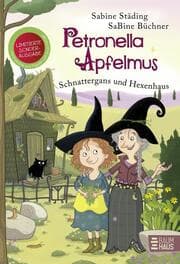 Cover von Petronella Apfelmus - Schnattergans und Hexenhaus