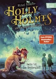 Cover von Holly Holmes und das magische Detektivbüro - Zweiter Fall: Das Geisterschiff