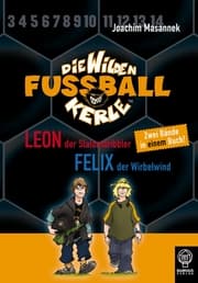 Cover von Leon, der Slalomdribbler/Felix, der Wirbelwind