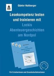 Cover von Lesekompetenz testen und trainieren mit 'Lockis Abenteuergeschichten am Nordpol'