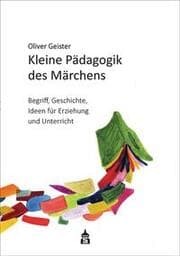 Cover von Kleine Pädagogik des Märchens
