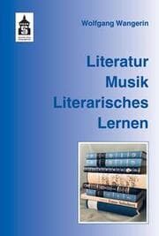 Cover von Literatur. Musik. Literarisches Lernen