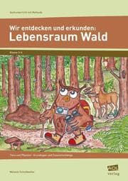Cover von Wir entdecken und erkunden: Lebensraum Wald