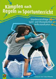 Cover von Kämpfen nach Regeln im Sportunterricht