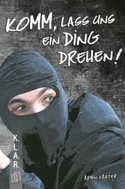 Cover von Komm, lass uns ein Ding drehen!