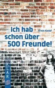 Cover von Ich hab schon über 500 Freunde!