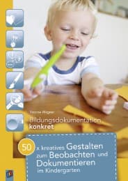 Cover von 50 x kreatives Gestalten zum Beobachten und Dokumentieren im Kindergarten