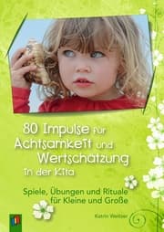 Cover von 80 Impulse für Achtsamkeit und Wertschätzung in der Kita