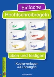 Cover von Einfache Rechtschreibregeln üben und festigen
