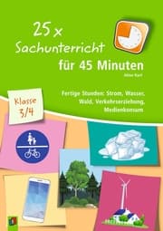 Cover von 25 x Sachunterricht für 45 Minuten - Klasse 3/4