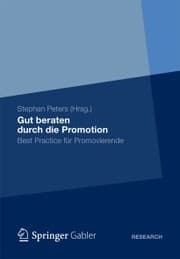 Cover von Gut beraten durch die Promotion