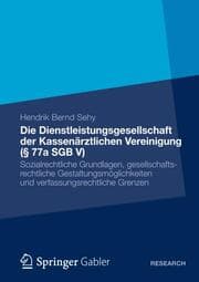 Cover von Die Dienstleistungsgesellschaft der Kassenärztlichen Vereinigung (§ 77a SGB V)