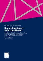 Cover von Heute akquirieren - sofort profitieren