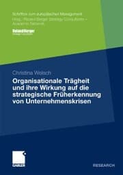 Cover von Organisationale Trägheit und ihre Wirkung auf die strategische Früherkennung von Unternehmenskrisen