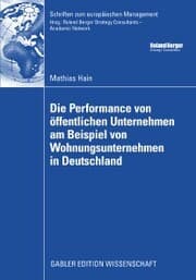 Cover von Die Performance von öffentlichen Unternehmen am Beispiel von Wohnungsunternehmen in Deutschland
